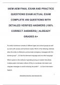 IAEM AEM FINAL EXAM AND PRACTICE  QUESTIONS EXAM ACTUAL EXAM  COMPLETE 450 QUESTIONS WITH  DETAILED VERIFIED ANSWERS &lpar;100&percnt;  CORRECT ANSWERS&rpar; &vert; ALREADY  GRADED A&plus;