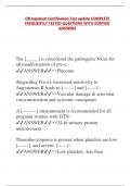 OB Inpatient Certification Test update COMPLETE  FREQUENTLY TESTED QUESTIONS WITH VERIFIED  ANSWERS The &lbrack;&lowbar;&lowbar;&lowbar;&lowbar;&lowbar;&rsqb; is considered the pathogenic focus for  all manifestations of pre-e - ANSWER>>Placenta &lpar;Regarding Pre-e&rpar;&colon; Increased sensitivity to  Angio