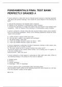 FUNDAMENTALS FINAL TEST BANK PERFECTLY GRADED A