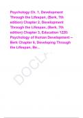 Psychology Ch&period; 1&comma; Development Through the Lifespan&comma; &lpar;Berk&comma; 7th edition&rpar; Chapter 2&comma; Development Through the Lifespan&comma; &lpar;Berk&comma; 7th edition&rpar; Chapter 3&comma; Education 1220&colon; Psychology of Human Development -- Berk Chapter 6&comma; Developing Through the Lifespan&comma; Be&period;&period;&period;