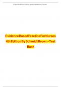Evidence-Based Practice for Nurses&colon; Appraisal and Application of Research&comma; 5th Edition TEST BANK by Schmidt&comma; Brown&comma; Verified Chapters 1 - 19&comma; Complete Newest Version