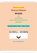 Official summer 2024 Pearson Edexcel 9PL0&sol;02 GCE In Politics &lpar;9PL0&rpar; Paper 2&colon; UK Government and Non-core Political Ideas Merged Question Paper &plus; Mark Scheme