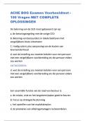 ACHE BOG Examen Voorbeeldtest - 100 Vragen MET COMPLETE OPLOSSINGEN