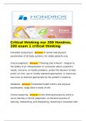   Critical thinking nur 200 Hondros&comma; 200 exam 1 critical thinking  Complete assessment - Answer A review and physical examination of all body systems&comma; for stable patients only  clinical judgment - Answer "Thinking Like A Nurse"&period; integral to 