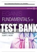 TEST BANK- Egan&rsquo;s Fundamentals of Respiratory Care&comma; 12th Edition Complete and verified Graded A&plus;