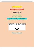 Official summer 2024 Pearson Edexcel 9MA0&sol;02 GCE Mathematics Pure 2 Paper 9MA0&sol;02 Merged Question Paper &plus; Mark Scheme