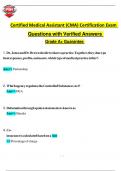 Certified Medical Assistant &lpar;CMA&rpar; Certification Exam Questions with Verified Answers 2025 &sol; 2026  Grade A&plus; Guarantee