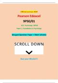 Official summer 2024 Pearson Edexcel 9PS0&sol;01 GCE Psychology &lpar;9PS0&rpar; Paper 1&colon; Foundations in Psychology Merged Question Paper &plus; Mark Scheme