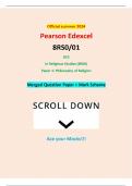Official summer 2024 Pearson Edexcel 8RS0&sol;01 GCE In Religious Studies &lpar;8RS0&rpar; Paper 1&colon; Philosophy of Religion Merged Question Paper &plus; Mark Scheme