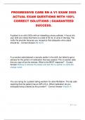 PROGRESSIVE CARE RN A V1 EXAM 2025  ACTUAL EXAM QUESTIONS WITH 100&percnt;  CORRECT SOLUTIONS &vert; GUARANTEED  SUCCESS&period;