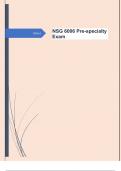 NSG 6006 Pre-specialty Exam Questions  with Detailed Correct Answers