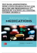 TEST BANK ADMINISTERING  MEDICATIONS PHARMACOLOGY FOR  HEALTHCARE PROFESSIONALS 9 TH EDITION BY GAUWITZ &comma;ALL CHAPTERS  COVERED GRADED A&plus;
