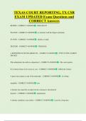 TEXAS COURT REPORTING&comma; TX CSR  EXAM UPDATED Exam Questions and  CORRECT Answers
