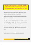 Digital photography - FINAL EXAM Questions and Answers 100&percnt; Pass