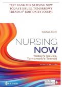 TEST BANK FOR NURSING NOW  TODAYS ISSUES&comma; TOMORROWS  TRENDS 8 th EDITION BY JOSEPH