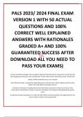 PALS 2023&sol; 2024 FINAL EXAM VERSION 1 WITH 50 ACTUAL  QUESTIONS AND 100&percnt; CORRECT WELL EXPLAINED ANSWERS WITH RATIONALES GRADED A&plus; AND 100&percnt; GUARANTEED SUCCESS AFTER DOWNLOAD ALL YOU NEED TO PASS YOUR EXAMS&rpar;