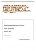 SUPERVISOR INTERNATIONAL ASSOCIATION FOR HEALTHCARE SECURITY AND SAFETY EXAM QUESTIONS & ANSWERS VERIFIED 100&percnt; CORRECT&excl;&excl;
