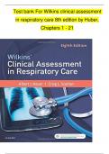 Test bank For Wilkins clinical assessment in respiratory care 8th edition by Huber&comma; Chapters 1 - 21&emsp;