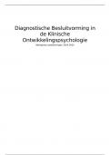 Werkgroep aantekeningen 2024&sol;2025 - Diagnostische Besluitvorming in de Klinische Ontwikkelingspsychologie