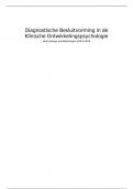 Hoorcollege aantekeningen 2024&sol;2025 Diagnostische Besluitvorming in de Klinische Ontwikkelingspsychologie