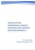 &lpar;PMK-EE&rpar; E4 for Professional Conduct Questions and Complete Solutions Graded A&plus;