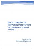 PMK E4 Leadership and Character Exam Questions and Complete Solutions Graded A&plus;