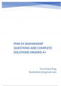 PMK E4 Seamanship Questions and Complete Solutions Graded A&plus;