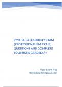PMK-EE E4 ELIGIBILITY EXAM &lpar;PROFESSIONALISM EXAM&rpar; Questions and Complete Solutions Graded A&plus;