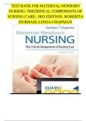 TEST BANK FOR MATERNAL-NEWBORN NURSING THE CRITICAL COMPONENTS OF NURSING CARE&comma; 3RD EDITION&comma; ROBERTA DURHAM&comma; LINDA CHAPMAN &vert;&vert;  COMPLETE SOLUTION GUIDE  A&plus;&period;