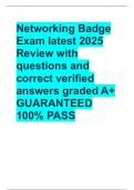 Networking Badge Exam latest 2025 Review with questions and correct verified answers graded A&plus; GUARANTEED 100&percnt; PASS