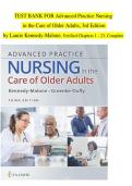 Test Bank for Advanced Practice Nursing in the Care of Older Adults 3rd Edition by Laurie Kennedy &lpar;2025&sol; 2026&rpar; Revised  Complete Detailed Answers&comma; 100&percnt; trusted&comma; expert-solved&comma; and well-explained Verified Solution to Questions Answer key 