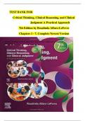 TEST BANK FOR  Critical Thinking&comma; Clinical Reasoning&comma; and Clinical Judgment A Practical Approach  7th Edition by Rosalinda Alfaro-LeFevre  Chapters 1 - 7&comma; Complete Newest Version &emsp;
