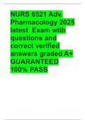 NURS 6521 Adv&period; Pharmacology 2025 latest  Exam with questions and correct verified answers graded A&plus; GUARANTEED 100&percnt; PASS
