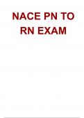 NACE PN TO RN EXAM &lpar;2024&sol;2025&rpar; EXAM QUESTIONS AND ANSWERS &vert; 100&percnt; PASS &vert; A GRADE