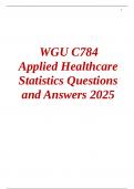  WGU C784 Applied Healthcare Statistics Questions and Answers 2025