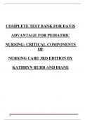 COMPLETE TEST BANK FOR DAVIS ADVANTAGE FOR PEDIATRIC NURSING&colon; CRITICAL COMPONENTS OF NURSING CARE 3RD EDITION BY KATHRYN RUDD AND DIANE
