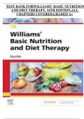 TEST BANK FORWILLIAMS&rsquo; BASIC NUTRITION AND DIET THERAPY&comma; 16TH EDITION&comma;ALL  CHAPTERS COVERED&comma;GRADED A&plus;