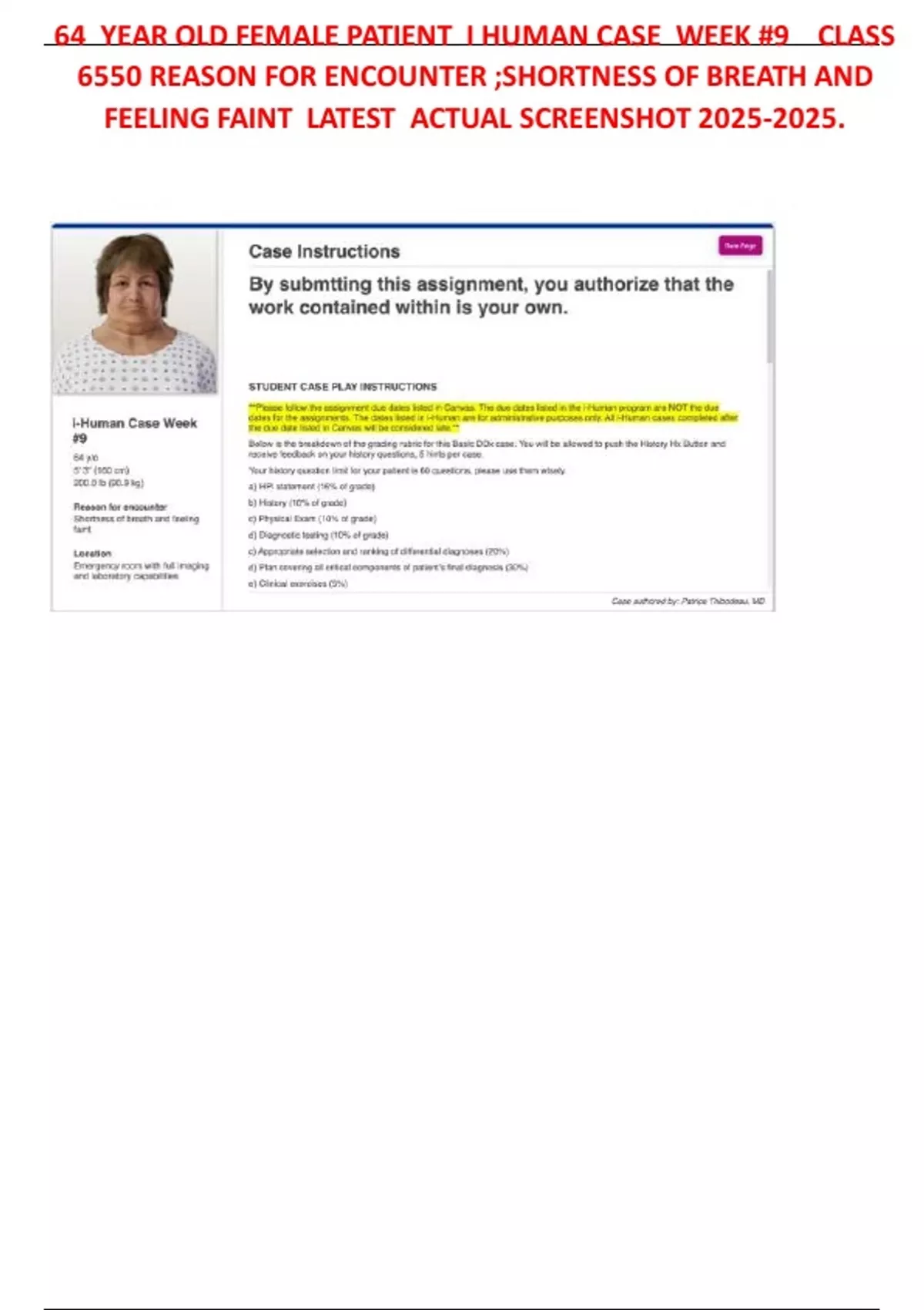 64 YEAR OLD FEMALE PATIENT I HUMAN CASE WEEK #9 CLASS 6550 REASON FOR ...