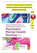 Test Bank For Davis Advantage for Townsend&rsquo;s Essentials of Psychiatric Mental Health Nursing 9th Edition Karyn Morgan Chapters 1 - 32 &vert; Complete