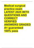 Medical surgical practice exam LATEST 2025 WITH QUESTIONS AND CORRECT VERIFIED ANSWERS GRADED A&plus; guaranteed 100&percnt; pass