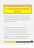 Intro to Biochemistry &lpar;Murphy 301&rpar; CH 1 &ndash; 4 Exam Questions and Answers 100&percnt; Pass