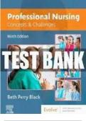 Test Bank for Professional Nursing&colon; Concepts & Challenges&comma; 9th Edition By&colon; Beth Black PhD&comma; RN&comma; FAAN Chapter 1-16&vert; Complete Guide A&plus; &vert; All Chapters with Answers and Rationales &vert; LATEST&period;