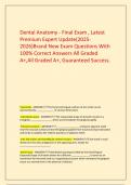     Dental Anatomy - Final Exam &comma; Latest Premium Expert Update&lpar;2025-2026&rpar;Brand New Exam Questions With 100&percnt; Correct Answers All Graded A&plus;&comma;All Graded A&plus;&comma; Guaranteed Success&period;