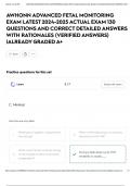 AWHONN ADVANCED FETAL MONITORING EXAM LATEST 2024-2025 ACTUAL EXAM 130 QUESTIONS AND CORRECT DETAILED ANSWERS WITH RATIONALES &lpar;VERIFIED ANSWERS&rpar; &vert;ALREADY GRADED A&plus;