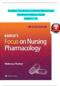 Test Bank - Karch Focus on Nursing Pharmacology  9th Edition by Rebecca Tucker  Chapters 1 - 59