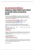 ATI ADVANCED MEDICAL SURGICAL PROCTORED 2025 WITH  GLASGOW COMA SCALE REAL  EXAM 