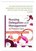 TEST BANK For Nursing Delegation and Management of Patient Care&comma; 3rd Edition by Motacki&comma; Verified Chapters 1 - 21&comma; Complete Newest Version