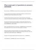 Phys exam part 1-2 questions & answers 2024&sol;2025