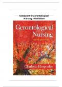 Test Bank For Gerontological Nursing 10th Edition By Charlotte Eliopoulos 9781975161002 Chapter 1-36 Complete Guide&period;