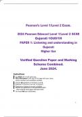 2024 Pearson Edexcel Level 1&sol;Level 2 GCSE  Gujarati 1GU0&sol;1H  PAPER 1&colon; Listening and understanding in  Gujarati  Higher tier  Verified Question Paper and Marking  Scheme Combined&period;  June 2024&period;